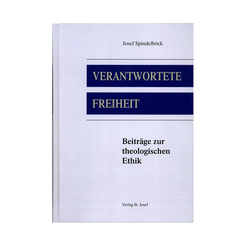 Verantwortete Freiheit