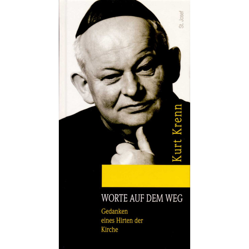 Kurt Krenn: Worte auf dem Weg