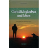 Christlich glauben und leben